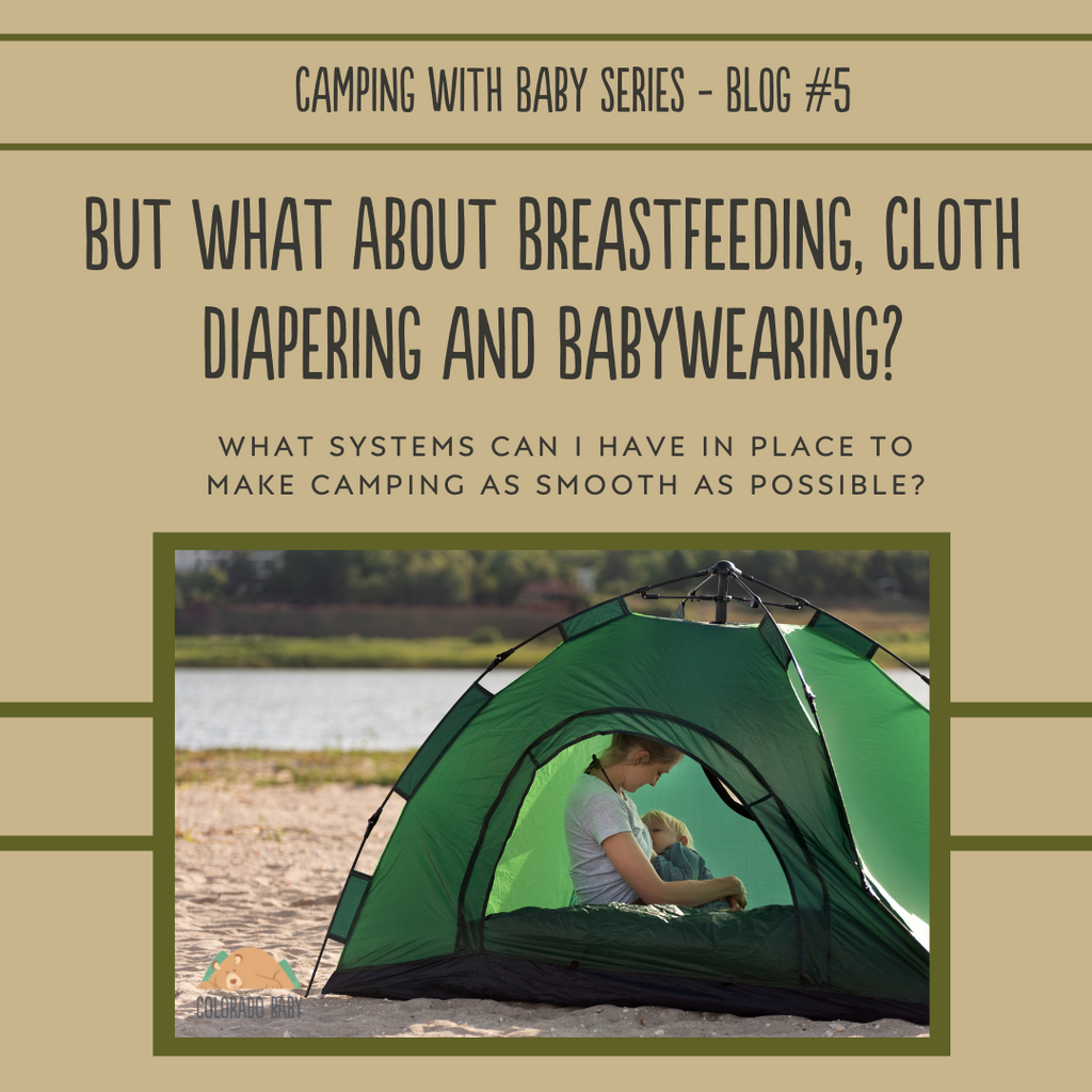 What About Breastfeeding, Babywearing, and Cloth Diapering?