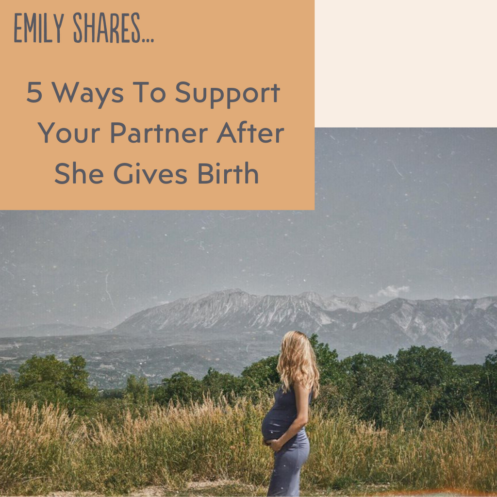 5 Ways to Support Your Partner After She Gives Birth