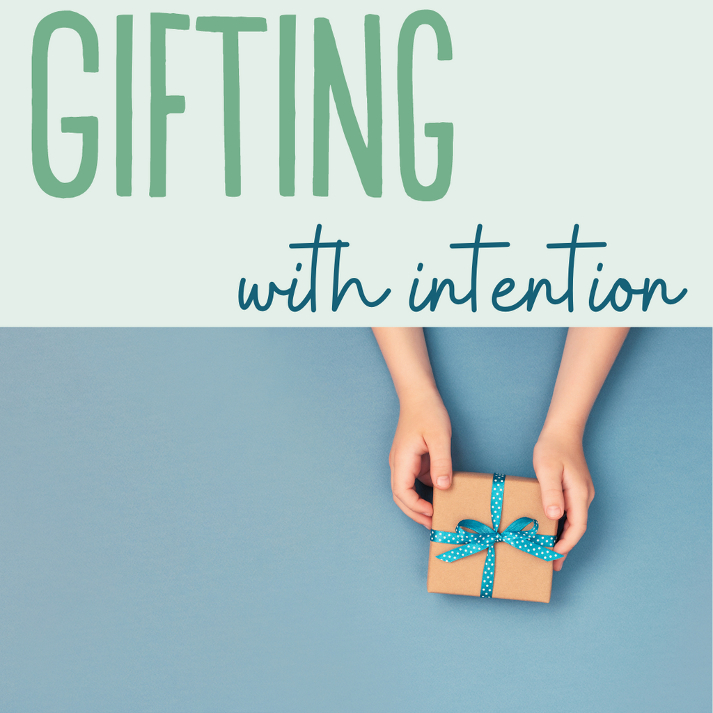 Gifting with Intention