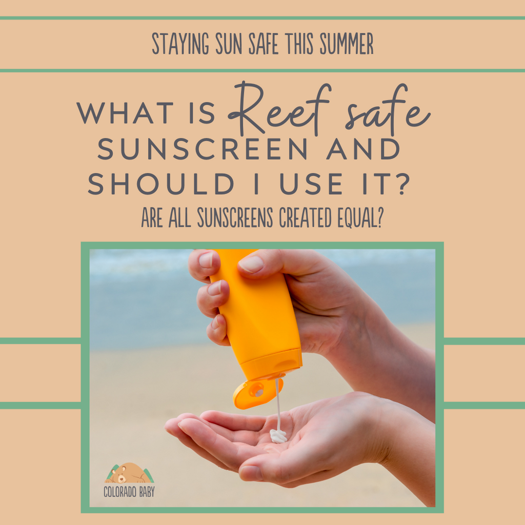 Why Reef Safe Sunscreen?